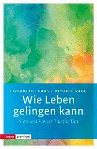 Cover for Lukas · Wie Leben gelingen kann (Bok)