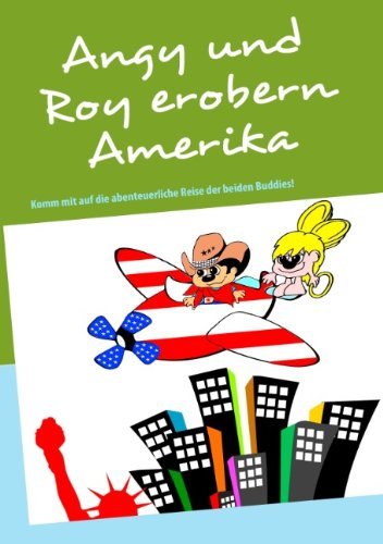 Cover for Rooli Ittensohn · Angy Und Roy Erobern Amerika (Pocketbok) [German edition] (2011)