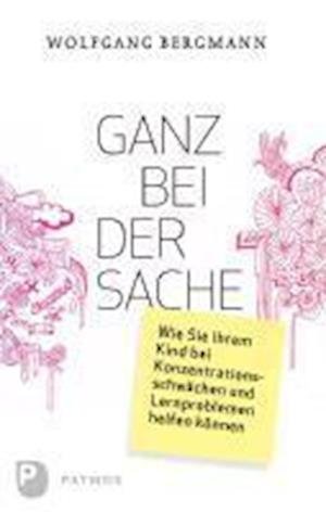 Cover for Wolfgang Bergmann · Ganz bei der Sache (Paperback Book) (2012)