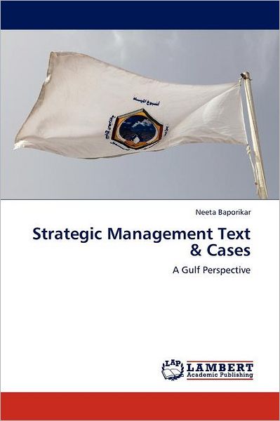 Cover for Neeta Baporikar · Strategic Management Text &amp; Cases: a Gulf Perspective (Pocketbok) (2012)