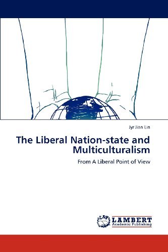 Cover for Jyr Jian Lin · The Liberal Nation-state and Multiculturalism: from a Liberal Point of View (Paperback Book) (2012)