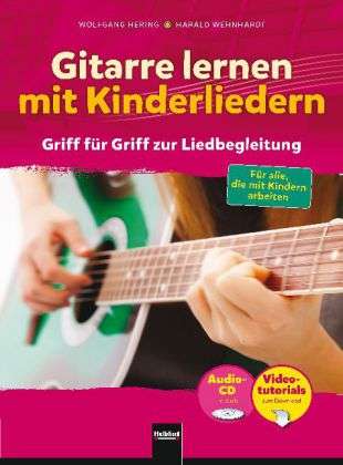 Gitarre lernen m.Kinderlied,m.CD - Hering - Books -  - 9783862271498 - 