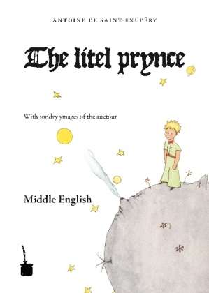 Cover for Antoine de Saint-Exupéry · Der kleine Prinz. Le Petit Prince-Middle English (Taschenbuch) (2008)