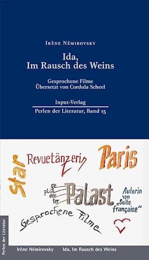 Ida, Im Rausch des Weins - Irène Némirovsky - Kirjat - Input-Vlg - 9783941905498 - keskiviikko 1. kesäkuuta 2022