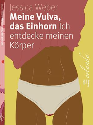 Cover for Jessica  Weber · Meine Vulva, das Einhorn (Book) (2023)