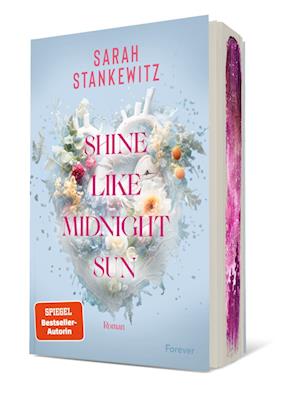 Cover for Sarah Stankewitz · Shine Like Midnight Sun (Strong Hearts 2) (Book) (2024)