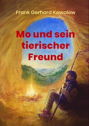 Cover for Frank Gerhard Kowalew · Mo und sein tierischer Freund (Book) (2023)