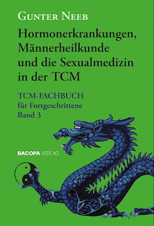 Cover for Gunter Neeb · Hormonerkrankungen, Männerheilkunde und die zwei Yin der TCM (Book) (2023)