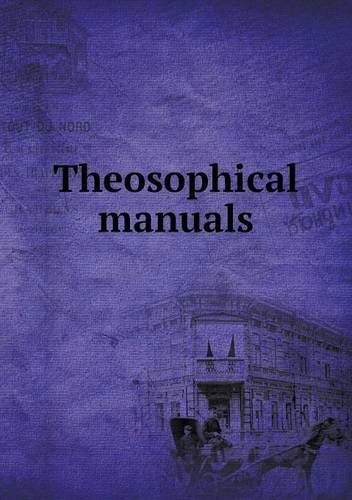 Theosophical Manuals - Katherine Tingley - Kirjat - Book on Demand Ltd. - 9785518880498 - sunnuntai 24. helmikuuta 2013