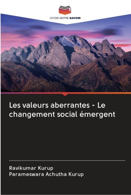 Cover for Ravikumar Kurup · Les valeurs aberrantes - Le changement social emergent (Paperback Book) (2020)
