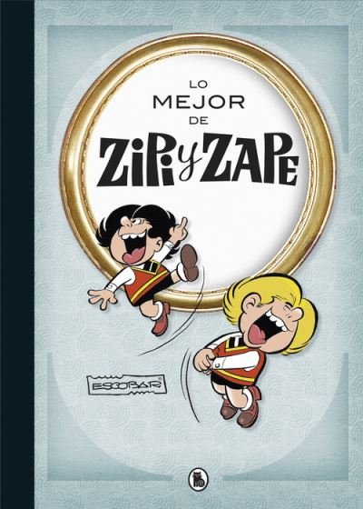 Cover for Jose Escobar · Lo mejor de Zipi y Zape (Innbunden bok) (2019)