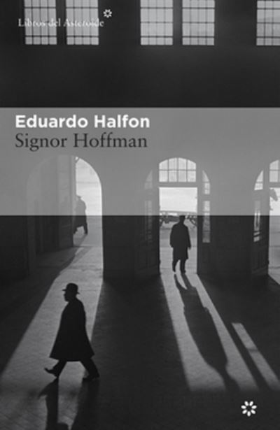 Cover for Eduardo Halfon · Signor Hoffman (Paperback Book) (2016)