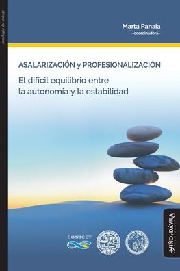 Asalarizacion y profesionalizacion - Marta Panaia - Books - Mino y Davila Editores - 9788418095498 - August 20, 2020