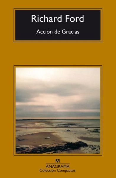 Cover for Richard Ford · Accion De Gracias (Paperback Bog) [Spanish, Unknown edition] (2009)