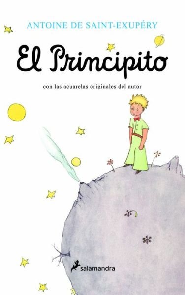 El Principito / The Little Prince - Antoine De Saint-exupery - Books - Publicaciones y Ediciones Salamandra, S. - 9788498381498 - August 31, 2010