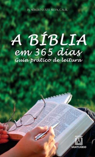 Cover for Pe Sergio Luiz E Silva · A Biblia em 365 dias (Pocketbok) (2020)