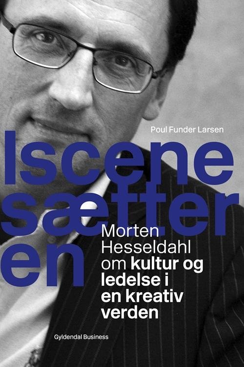 Poul Funder Larsen · Iscenesætteren (Sewn Spine Book) [1th edição] (2016)