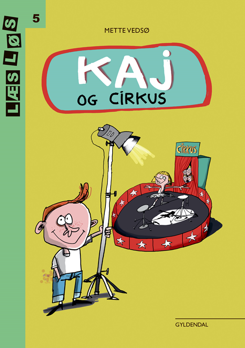 Cover for Mette Vedsø · Læs løs 5: Kaj og cirkus (Gebundesens Buch) [1. Ausgabe] (2020)