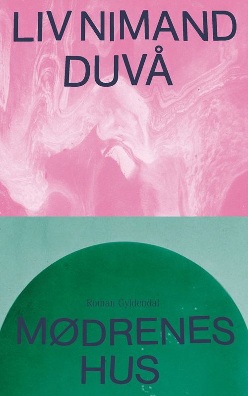 Cover for Liv Nimand Duvå · Mødrenes hus (Sewn Spine Book) [1. Painos] (2022)