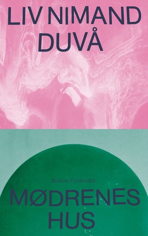 Cover for Liv Nimand Duvå · Mødrenes hus (Poketbok) [1:a utgåva] (2022)