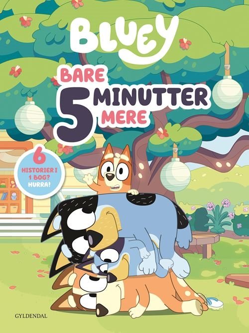 Cover for Ludo Studio Pty Ltd · Bluey: Bluey - Bare 5 minutter mere (Bound Book) [1st edition] (2024)