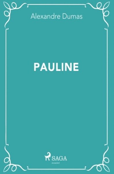 Cover for Alexandre Dumas · Pauline (Bok) (2018)