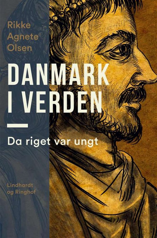 Cover for Rikke Agnete Olsen · Danmark i verden. Da riget var ungt (Taschenbuch) [1. Ausgabe] (2021)