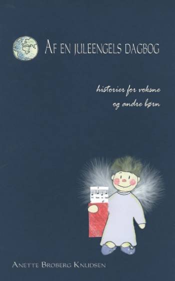 Cover for Anette Broberg Knudsen · Af en juleengels dagbog (Sewn Spine Book) [1st edition] (2005)