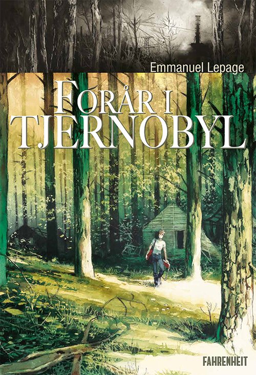 Cover for Emmanuel Lepage · Forår i Tjernobyl (Bound Book) [1st edition] (2021)