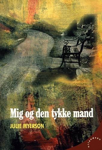Cover for Julie Myerson · Mig og den tykke mand (Hæftet bog) [1. udgave] (1999)