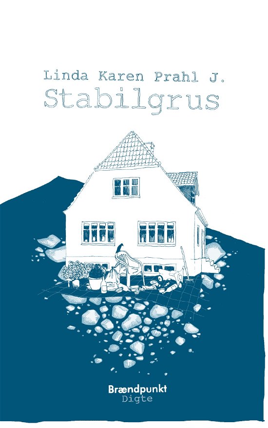 Stabilgrus - Linda Karen Prahl J. - Bøger - Brændpunkt - 9788793835498 - 11. juni 2020