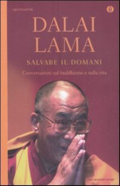Cover for Dalai Lama · Salvare il domani (Pocketbok) (2016)