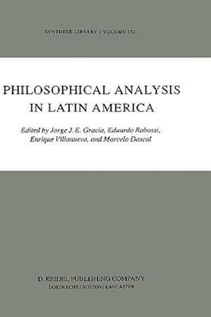 Jorge J E Gracia · Philosophical Analysis in Latin America - Synthese Library (Gebundenes Buch) [1984 edition] (1984)