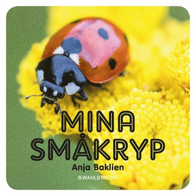 Cover for Anja Baklien · Mina småkryp (ePUB) (2014)