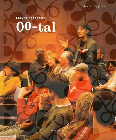 Cover for Jesper Bengtsson · Folkbildningens 00-tal (Paperback Book) (2012)