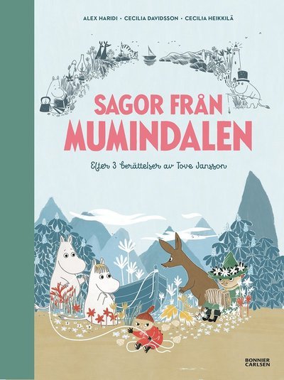 Cover for Cecilia Davidsson · Mumintrollen: Sagor från Mumindalen. Vägen till Mumindalen ; Mumintrollen och den magiska hatten ; Mumintrollen på hattifnattarnas ö (Buch) (2018)