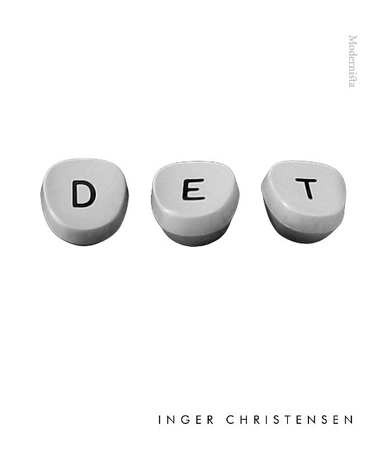 Det - Inger Christensen - Böcker - Modernista - 9789180630498 - 3 juni 2022