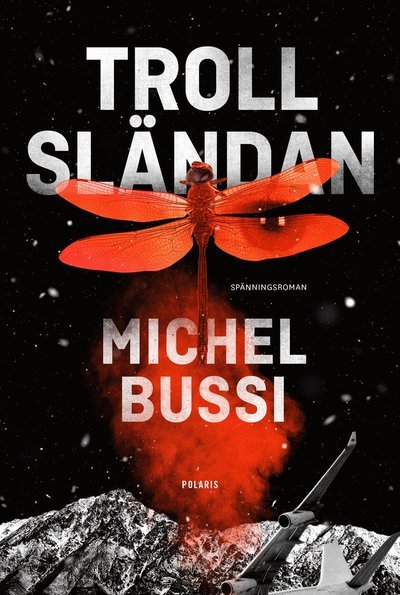 Cover for Michel Bussi · Trollsländan (Innbunden bok) (2018)
