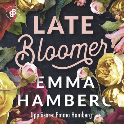 Cover for Emma Hamberg · Late Bloomer (Hörbok (MP3)) (2018)