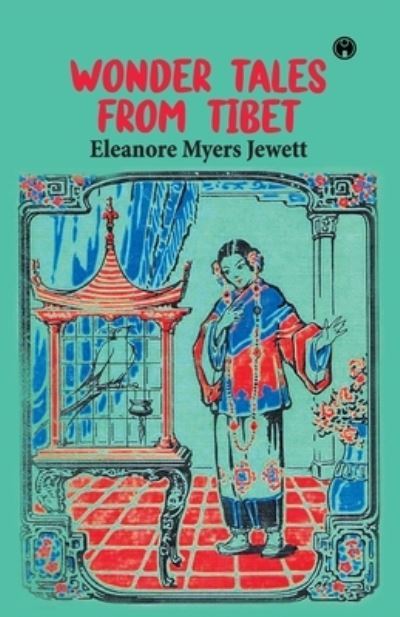 Cover for Eleanore Myers Jewett · Wonder Tales from Tibet (Paperback Book) (2021)