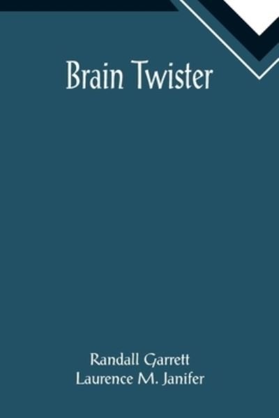 Cover for Randall Garrett · Brain Twister (Taschenbuch) (2022)