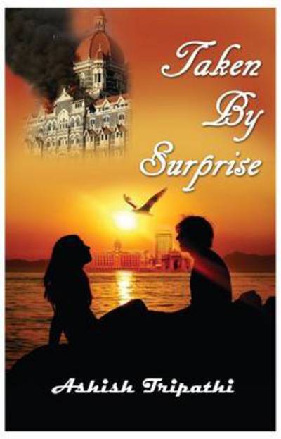 Cover for Ashish Tripathi · Taken by Surprise (Paperback Book) (2014)