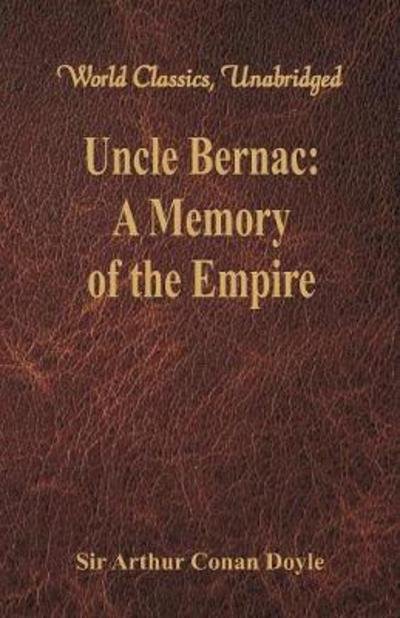 Cover for Sir Arthur Conan Doyle · Uncle Bernac: (Paperback Book) (2018)