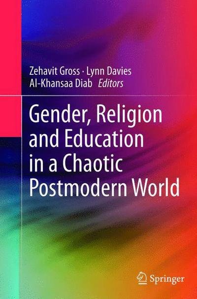 Cover for Zehavit Gross · Gender, Religion and Education in a Chaotic Postmodern World (Paperback Bog) [2013 edition] (2015)