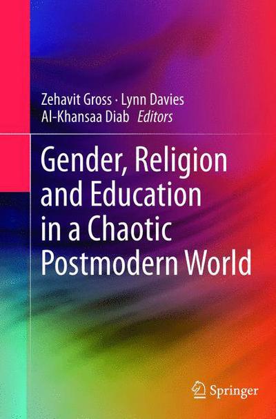 Cover for Zehavit Gross · Gender, Religion and Education in a Chaotic Postmodern World (Paperback Book) [2013 edition] (2015)