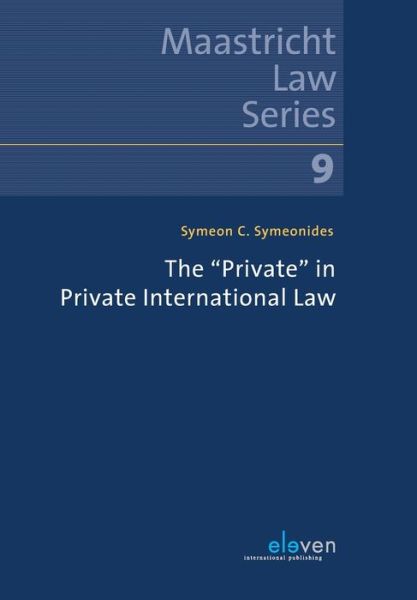 Cover for Symeon C. Symeonides · The “Private” in Private International Law - Maastricht Law Series (Paperback Book) (2019)