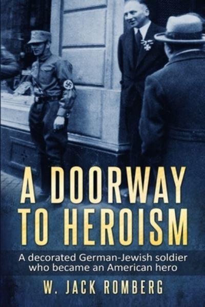 Cover for W Jack Romberg · A Doorway to Heroism (Paperback Book) (2021)