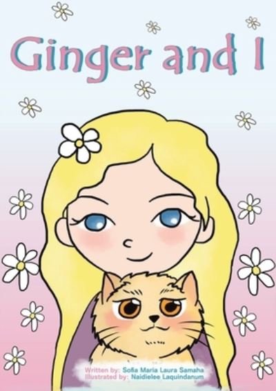 Ginger and I - Sofia Maria Laura Samaha - Livros - Austin Macauley Publishers FZE - 9789948041498 - 29 de julho de 2022