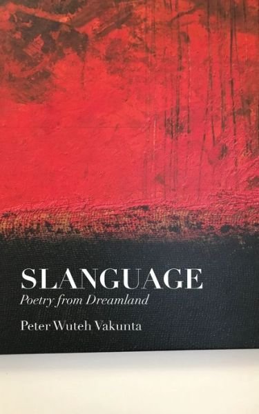 Cover for Wuteh Vakunta · Slanguage (Book) (2021)