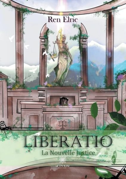 Cover for Elric Ren · Liberatio: La nouvelle justice (Paperback Bog) (2021)